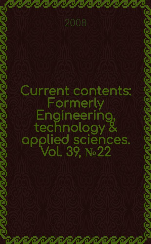 Current contents : Formerly Engineering, technology & applied sciences. Vol. 39, № 22