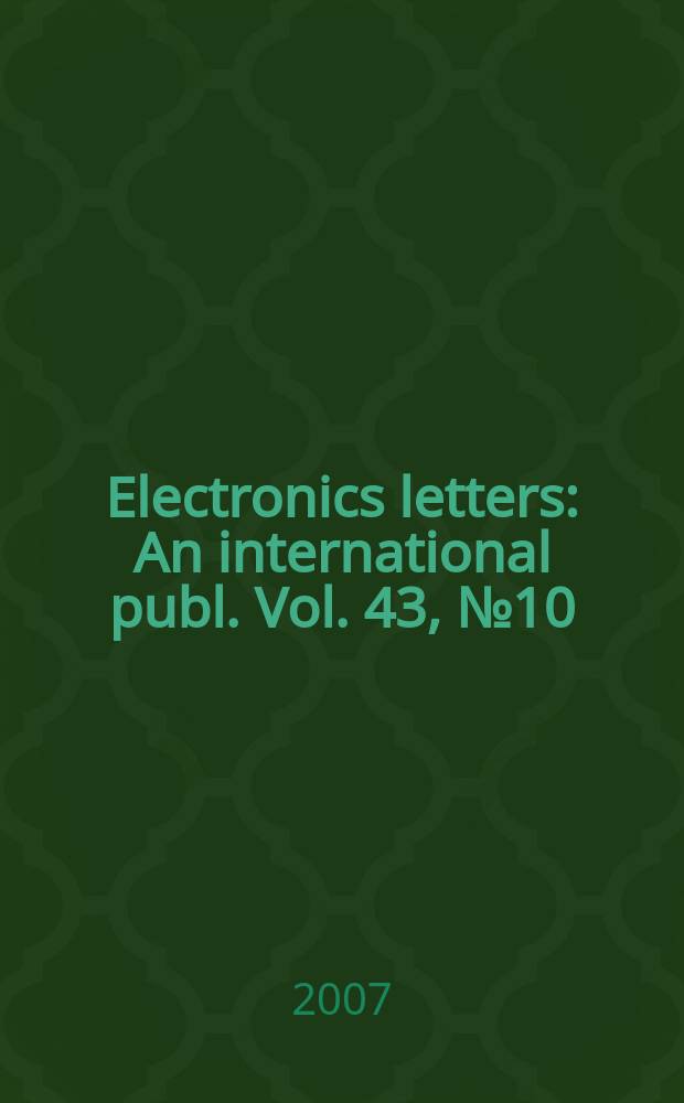 Electronics letters : An international publ. Vol. 43, № 10