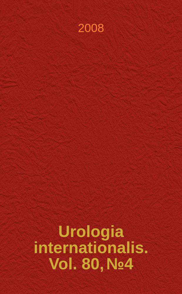 Urologia internationalis. Vol. 80, № 4