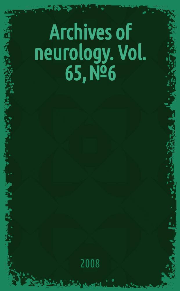 Archives of neurology. Vol. 65, № 6