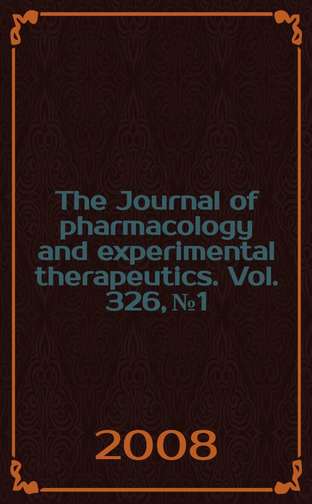 The Journal of pharmacology and experimental therapeutics. Vol. 326, № 1