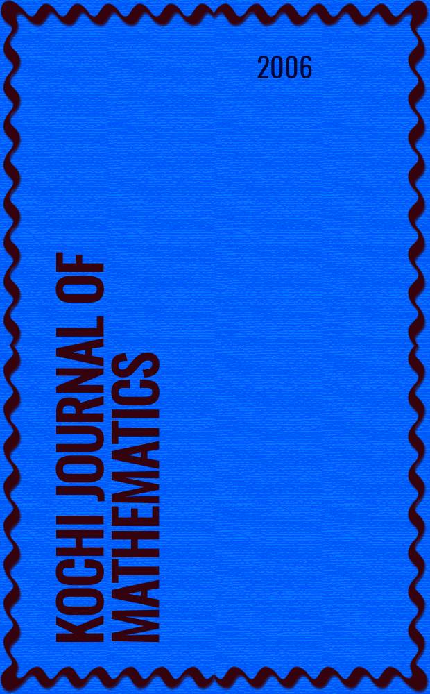 Kochi journal of mathematics : (Form. Memoirs of the Fac. of science Kochi univ. Ser. A. Mathematics). Vol. 1