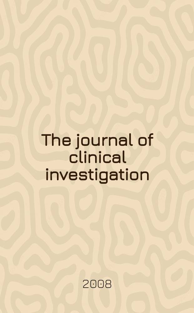The journal of clinical investigation : Edit. for the American society for clinical investigation. Vol. 118, № 7