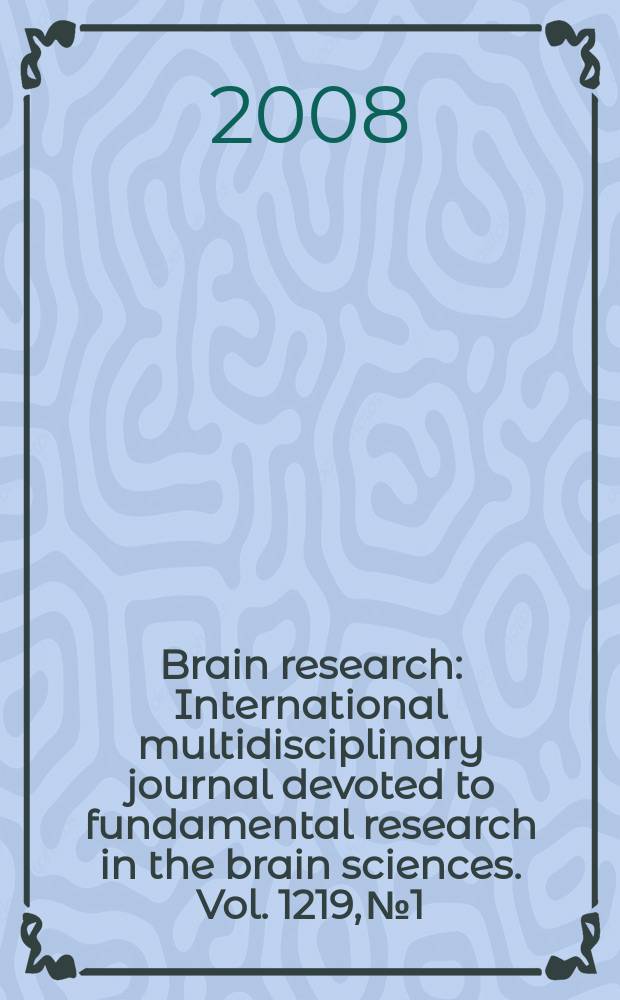 Brain research : International multidisciplinary journal devoted to fundamental research in the brain sciences. Vol. 1219, № 1