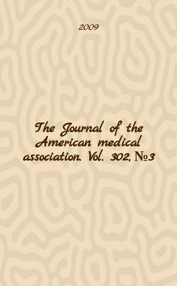 The Journal of the American medical association. Vol. 302, № 3