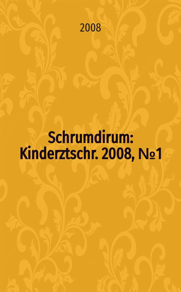 Schrumdirum : Kinderztschr. 2008, № 1 (90)