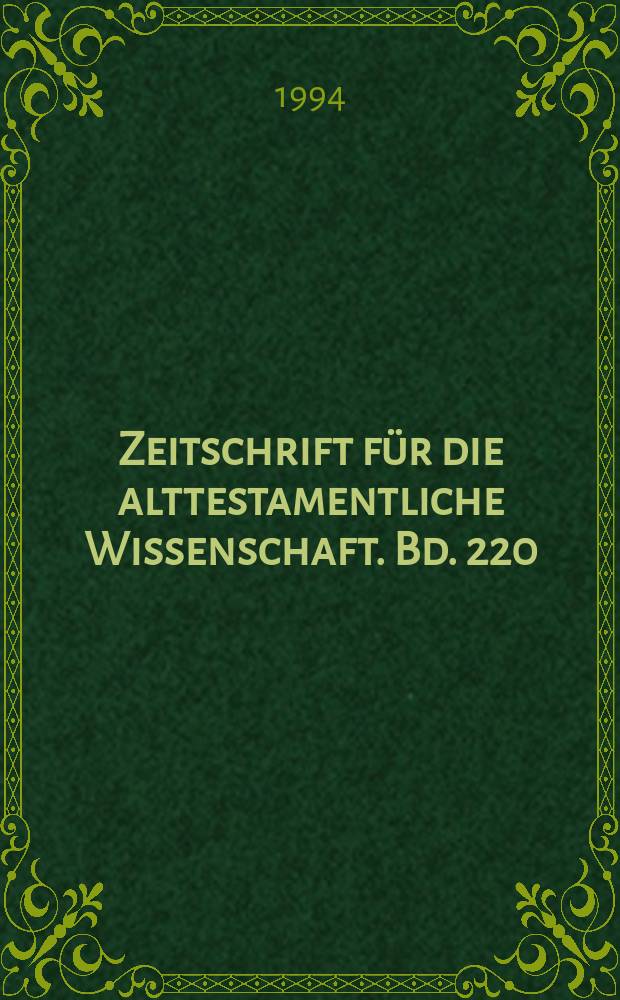 Zeitschrift f&uuml;r die alttestamentliche Wissenschaft. Bd. 220 : Studien zum Buch Tobit = Исследования Книги Товит