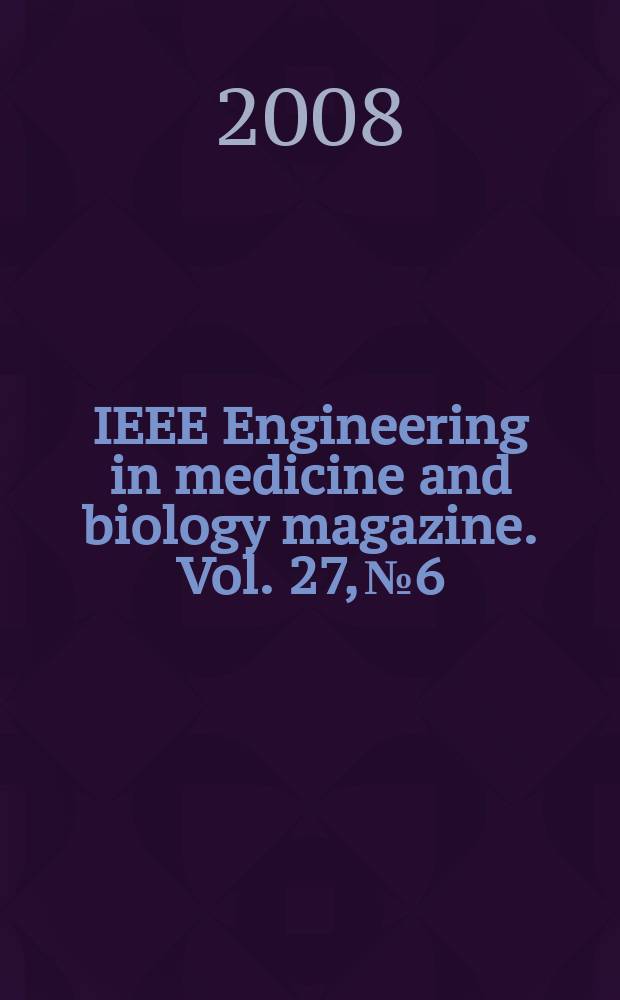 IEEE Engineering in medicine and biology magazine. Vol. 27, № 6