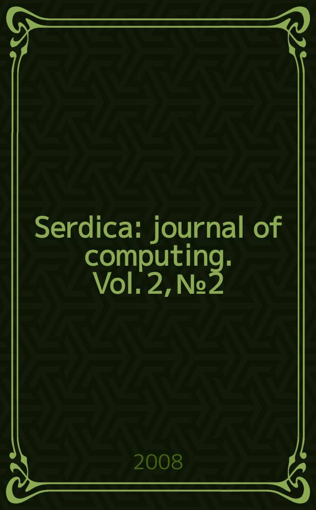 Serdica : journal of computing. Vol. 2, № 2