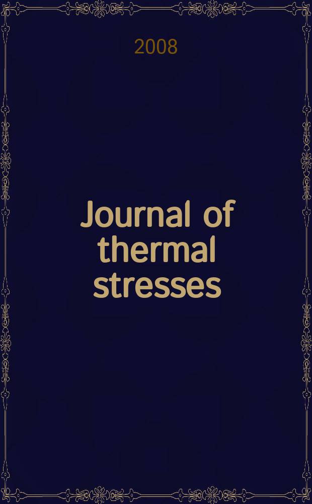 Journal of thermal stresses : An intern. quart. Vol. 31, № 11