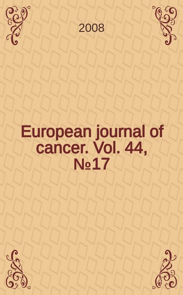 European journal of cancer. Vol. 44, №17