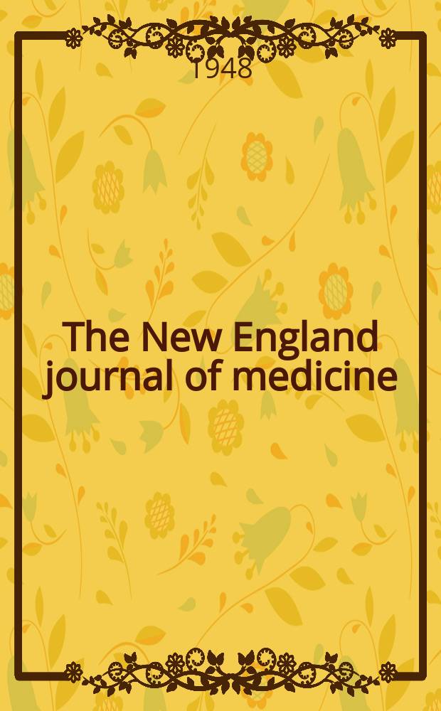 The New England journal of medicine : Formerly the Boston medical a. surgical journal. Vol. 238, № 22