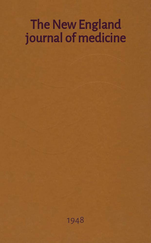 The New England journal of medicine : Formerly the Boston medical a. surgical journal. Vol. 239, № 17