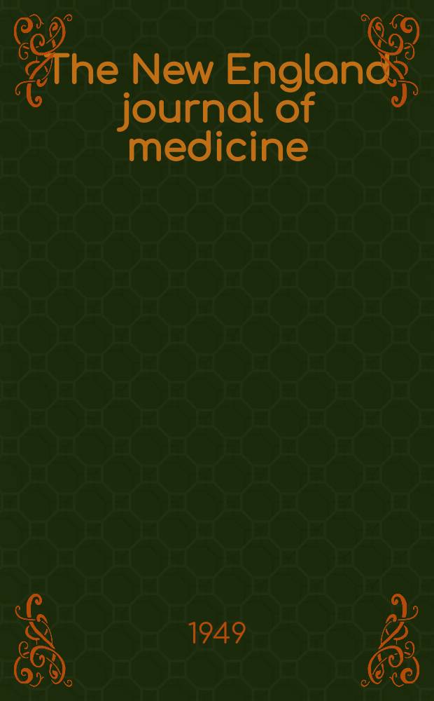 The New England journal of medicine : Formerly the Boston medical a. surgical journal. Vol. 240, № 14