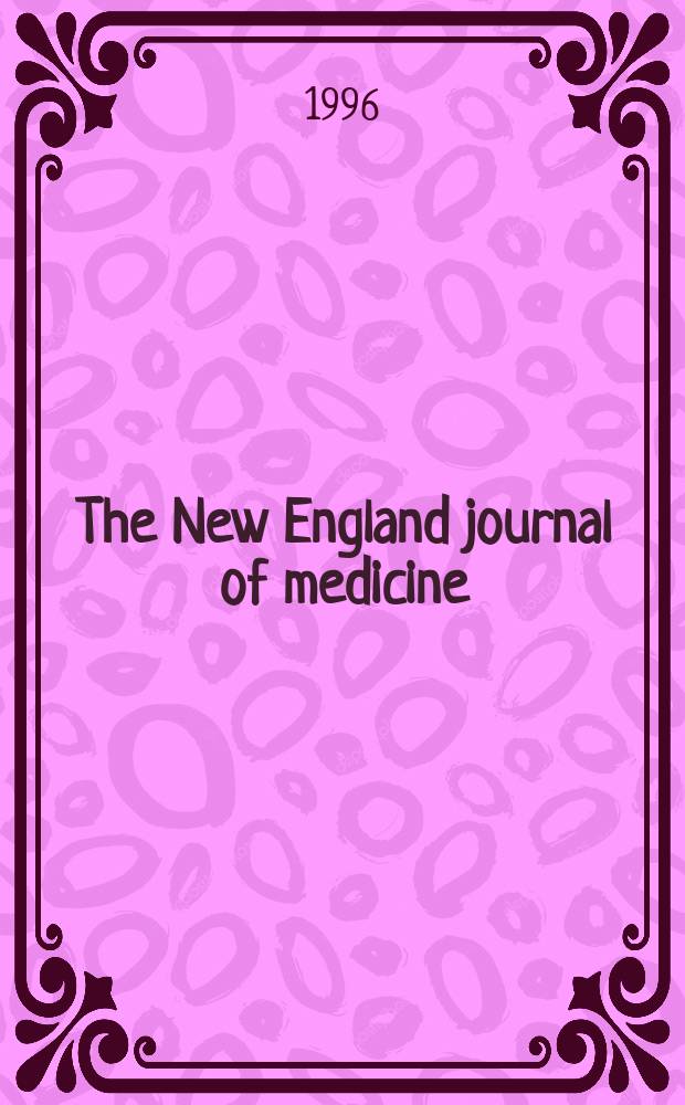 The New England journal of medicine : Formerly the Boston medical a. surgical journal. Vol. 335, № 19