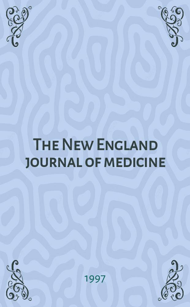 The New England journal of medicine : Formerly the Boston medical a. surgical journal. Vol. 336, № 3