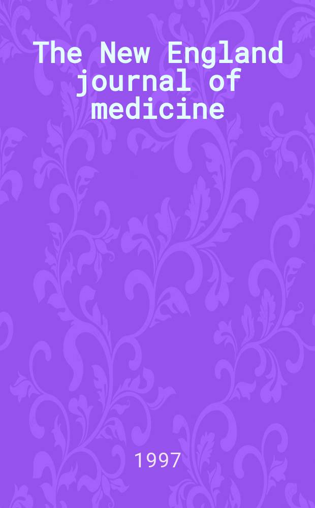 The New England journal of medicine : Formerly the Boston medical a. surgical journal. Vol. 336, № 15
