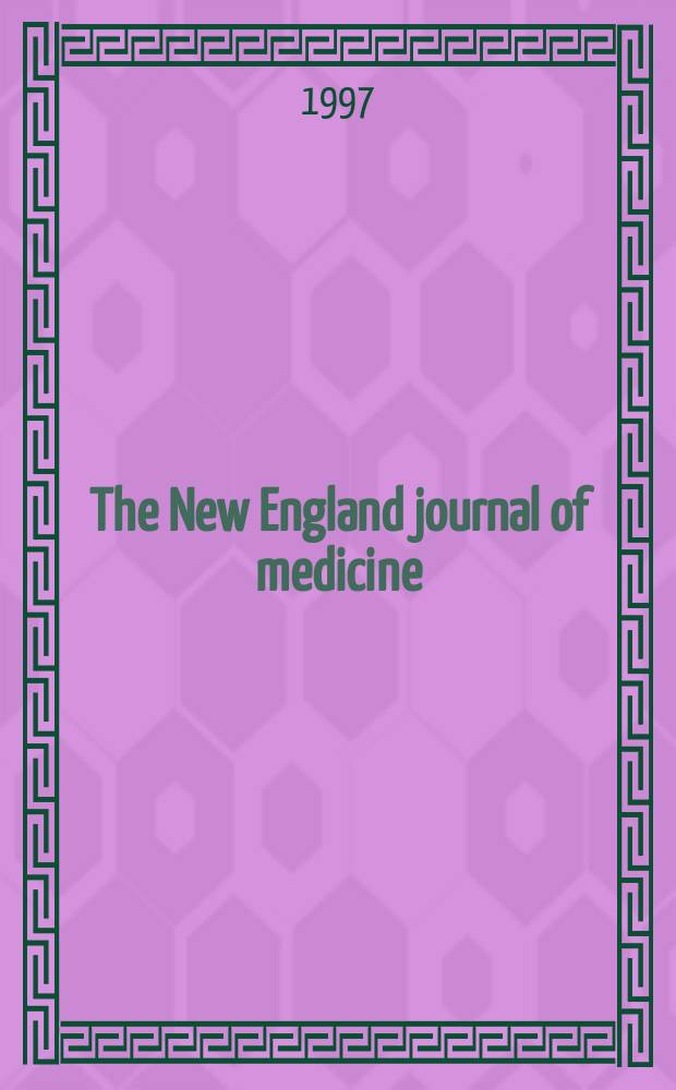 The New England journal of medicine : Formerly the Boston medical a. surgical journal. Vol. 336, № 19