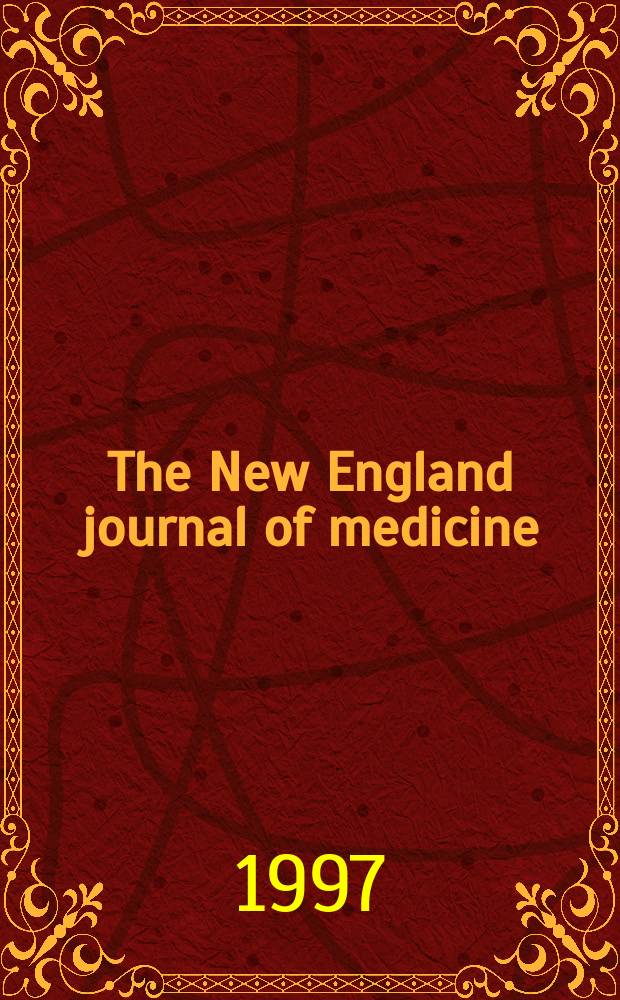 The New England journal of medicine : Formerly the Boston medical a. surgical journal. Vol. 337, № 6