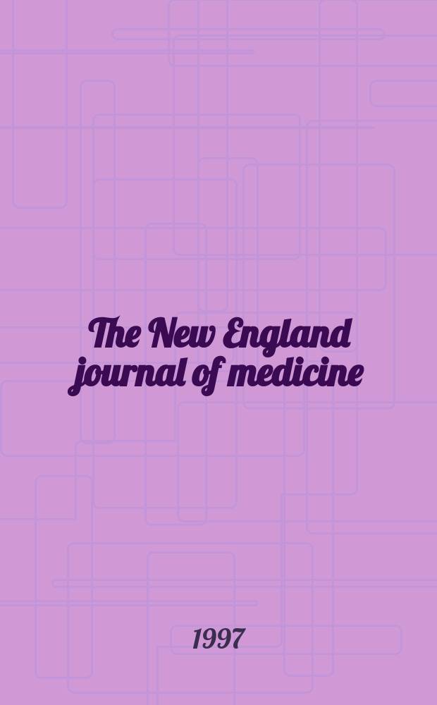 The New England journal of medicine : Formerly the Boston medical a. surgical journal. Vol. 337, № 12