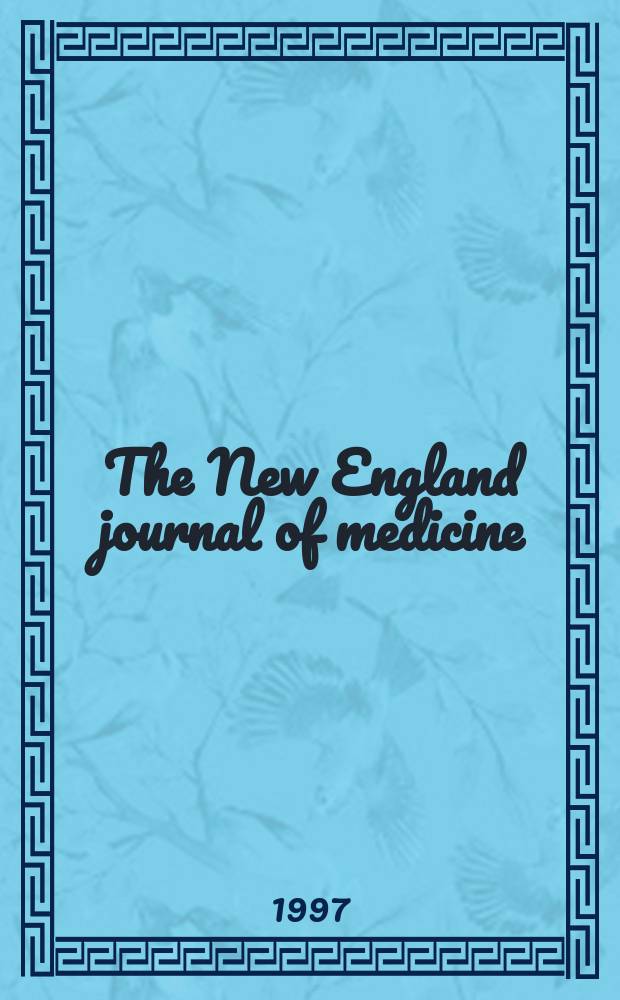 The New England journal of medicine : Formerly the Boston medical a. surgical journal. Vol. 337, № 14