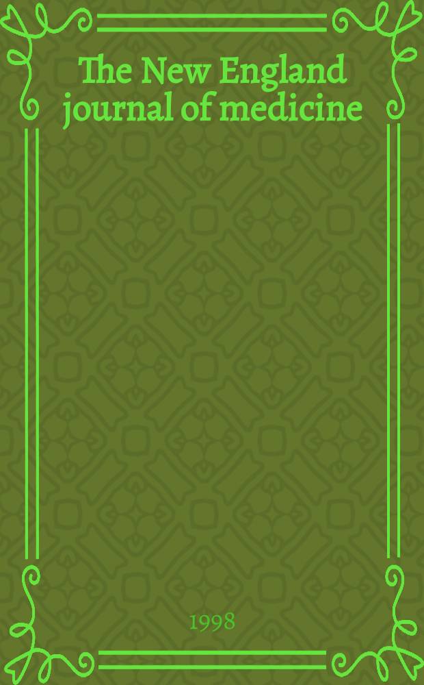 The New England journal of medicine : Formerly the Boston medical a. surgical journal. Vol. 338, № 19