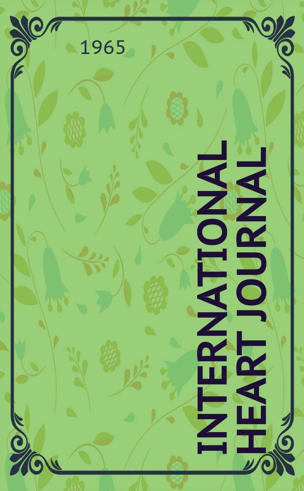 International heart journal : [Form. Japanese heart journal]. Vol.6, № 5