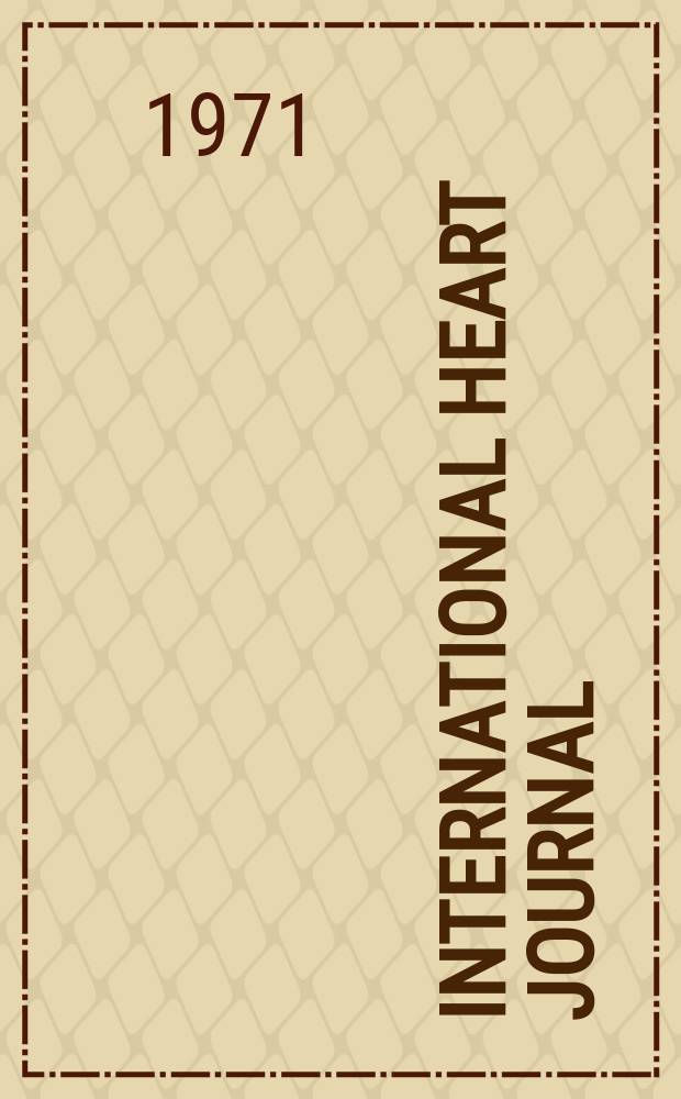 International heart journal : [Form. Japanese heart journal]. Vol.12, № 3