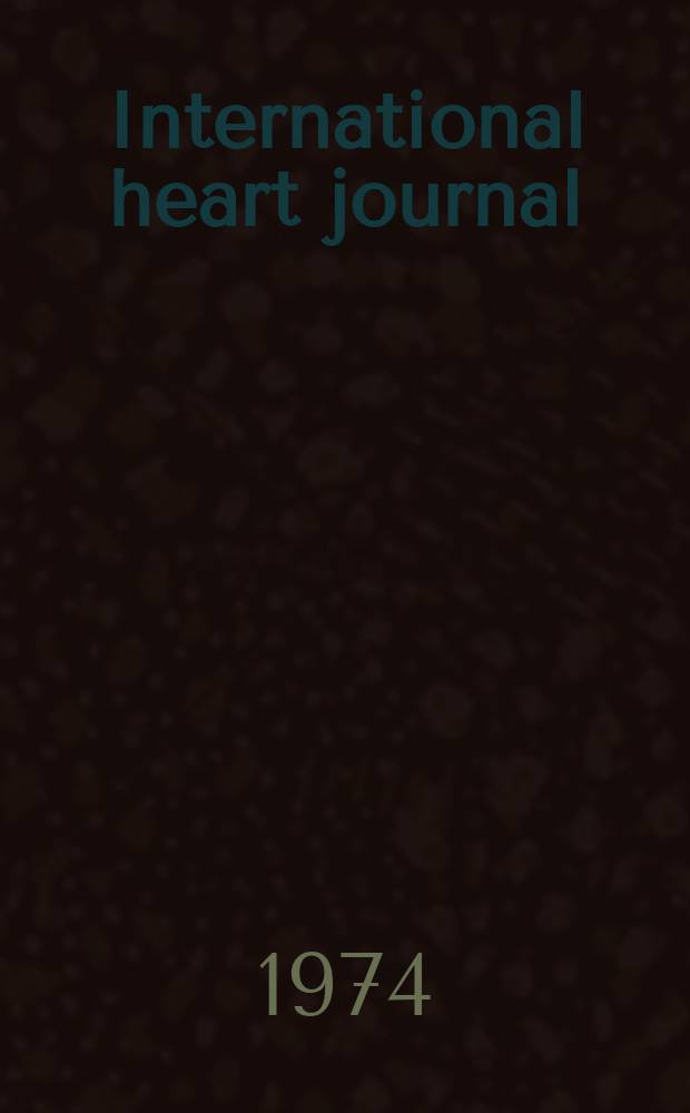 International heart journal : [Form. Japanese heart journal]. Vol.15, № 2
