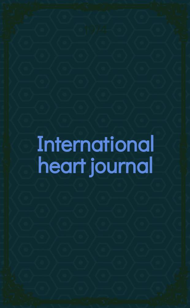International heart journal : [Form. Japanese heart journal]. Vol.15, № 5