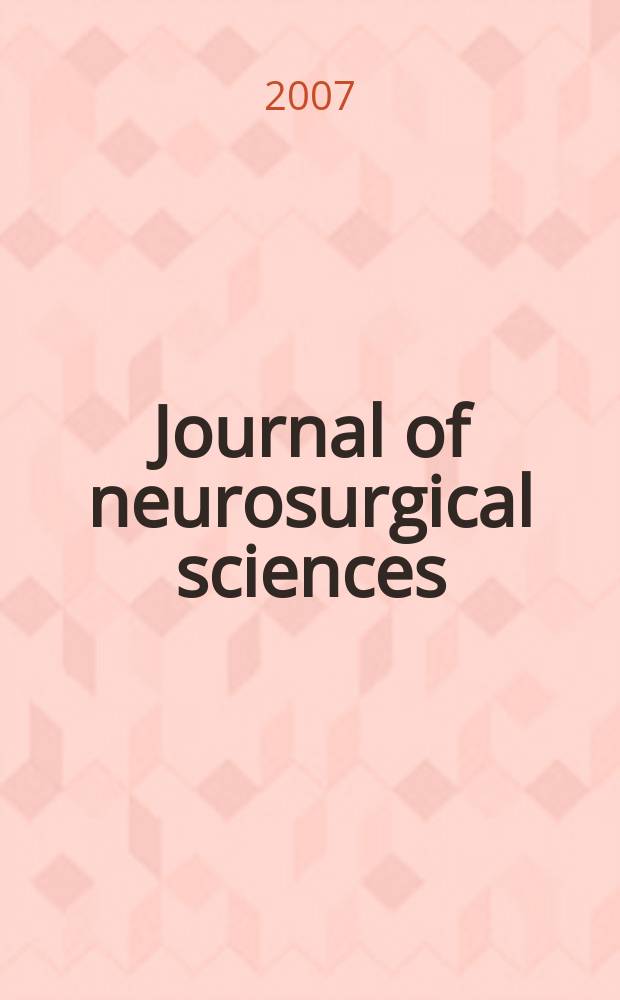 Journal of neurosurgical sciences : The official journal of the Italian society of neurosurgery. Vol. 51, № 1