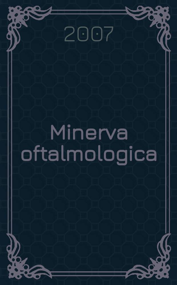 Minerva oftalmologica : Rassegno trimestrale di oftalmologia pratica. Vol. 49, № 3