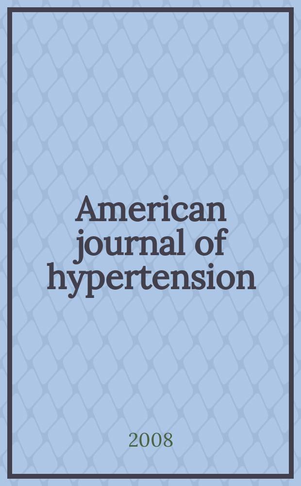 American journal of hypertension : J. of the Amer. soc. of hypertension. Vol. 21, № 4