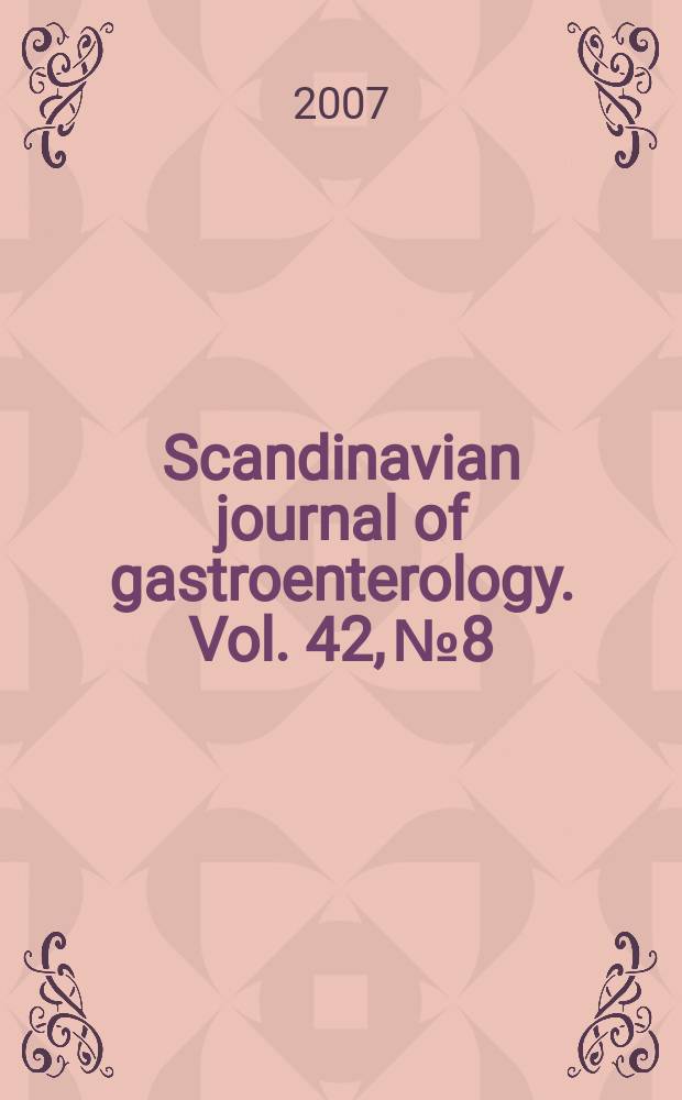 Scandinavian journal of gastroenterology. Vol. 42, № 8