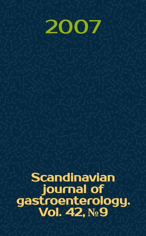 Scandinavian journal of gastroenterology. Vol. 42, № 9