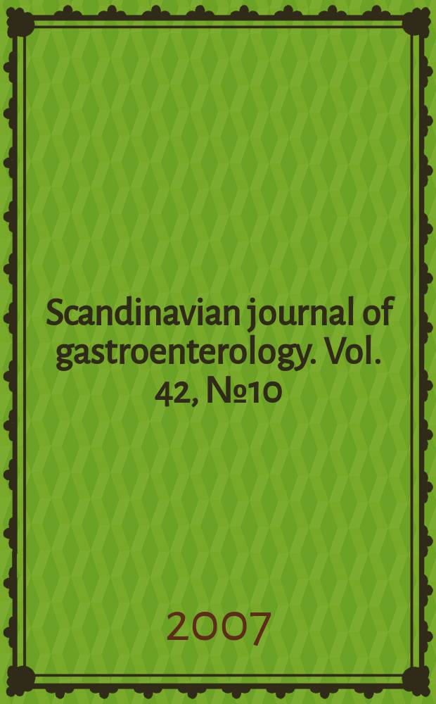 Scandinavian journal of gastroenterology. Vol. 42, № 10