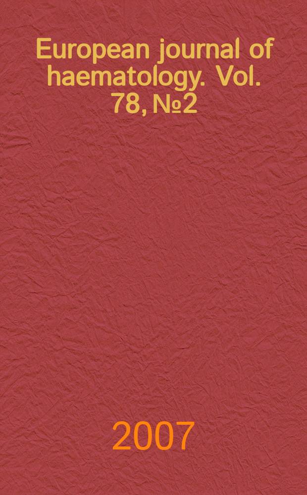 European journal of haematology. Vol. 78, № 2