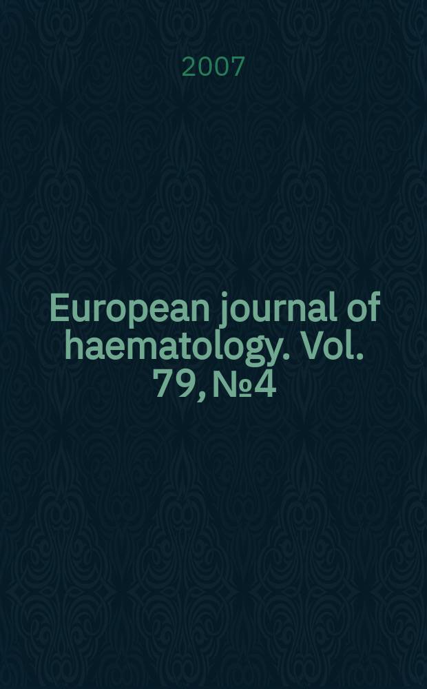 European journal of haematology. Vol. 79, № 4
