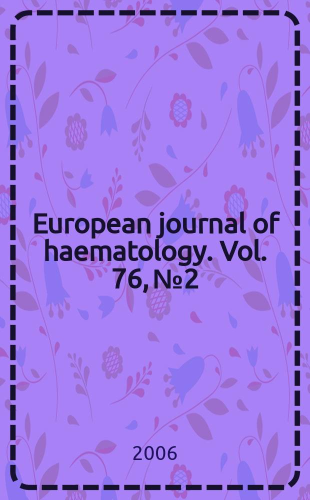 European journal of haematology. Vol. 76, № 2