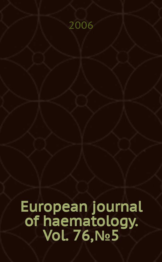 European journal of haematology. Vol. 76, № 5