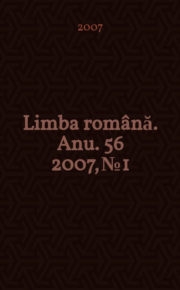 Limba română. Anu. 56 2007, № 1