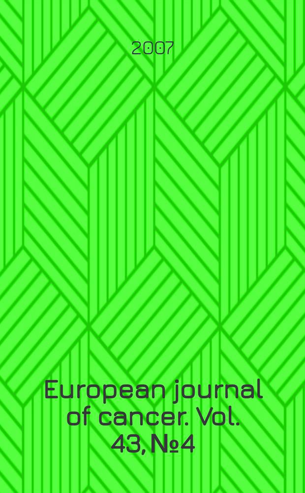European journal of cancer. Vol. 43, № 4