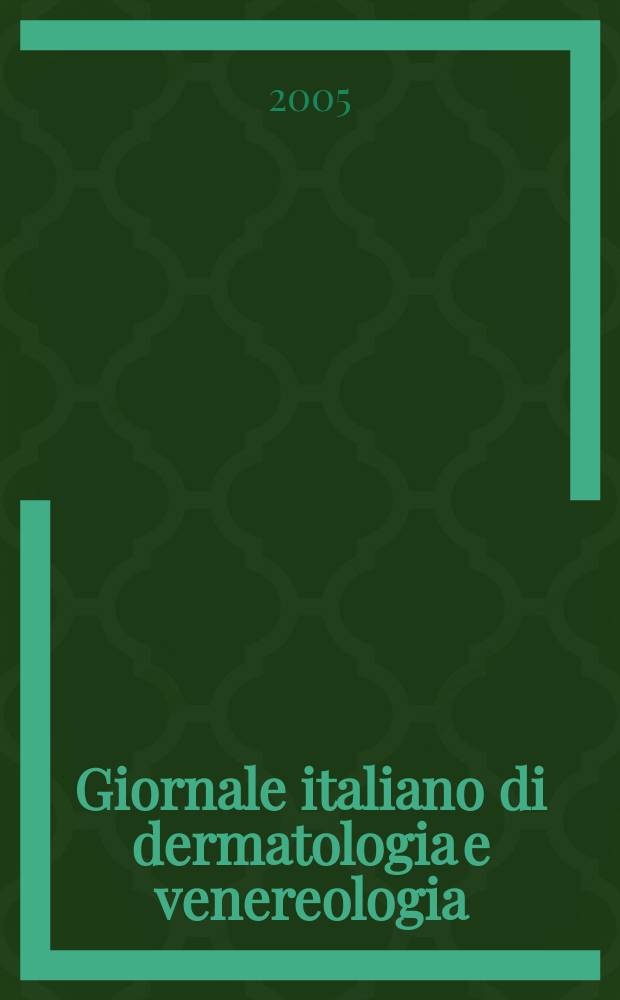 Giornale italiano di dermatologia e venereologia : Organo uffic. Soc. Ital. di dermatologia e sifilografia. Vol.140, № 5