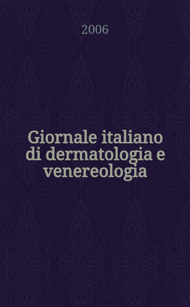 Giornale italiano di dermatologia e venereologia : Organo uffic. Soc. Ital. di dermatologia e sifilografia. Vol.141, № 4