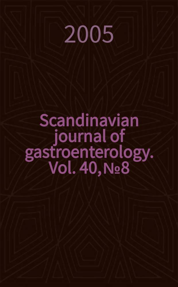 Scandinavian journal of gastroenterology. Vol. 40, № 8