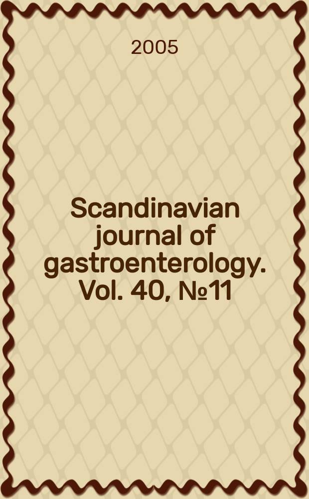 Scandinavian journal of gastroenterology. Vol. 40, № 11