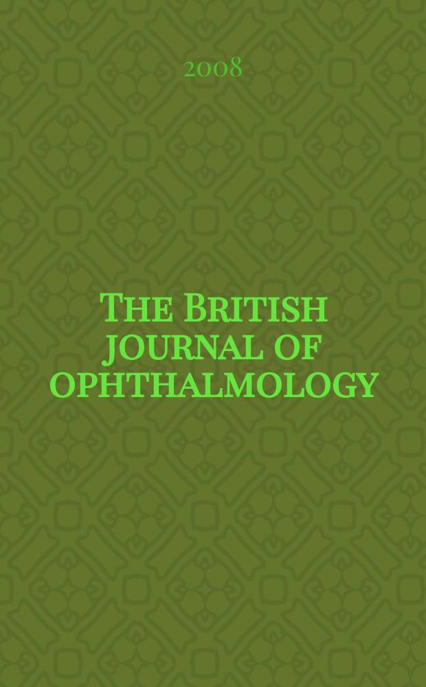 The British journal of ophthalmology : Incorporating The r. London ophthalmic hospital reports, The Ophthalmic review and The ophthalmoscope. Vol. 92, № 4