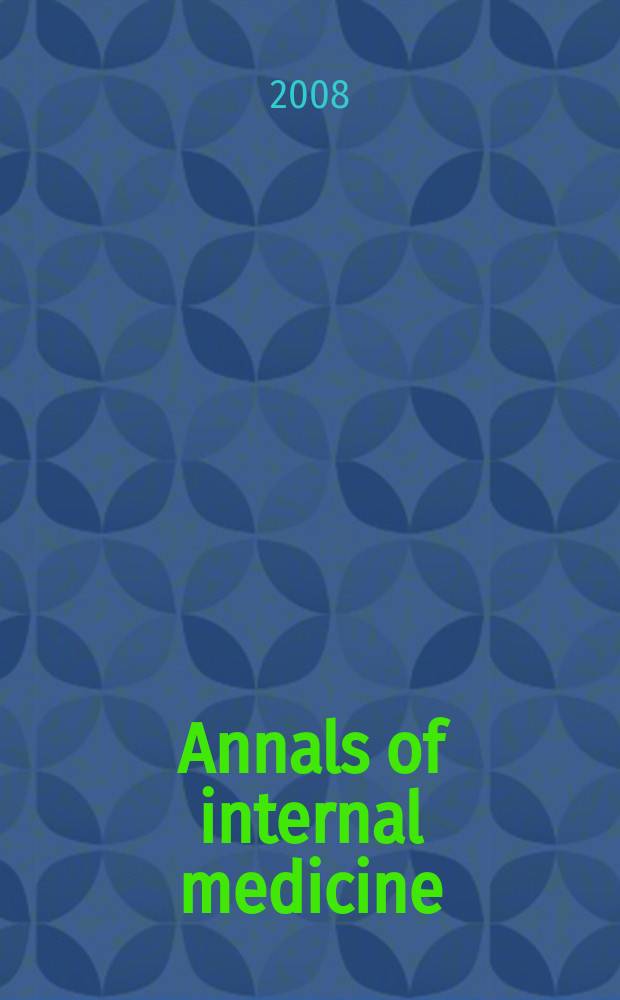 Annals of internal medicine : Publ. by the Amer. college of physicians. Vol. 148, № 7