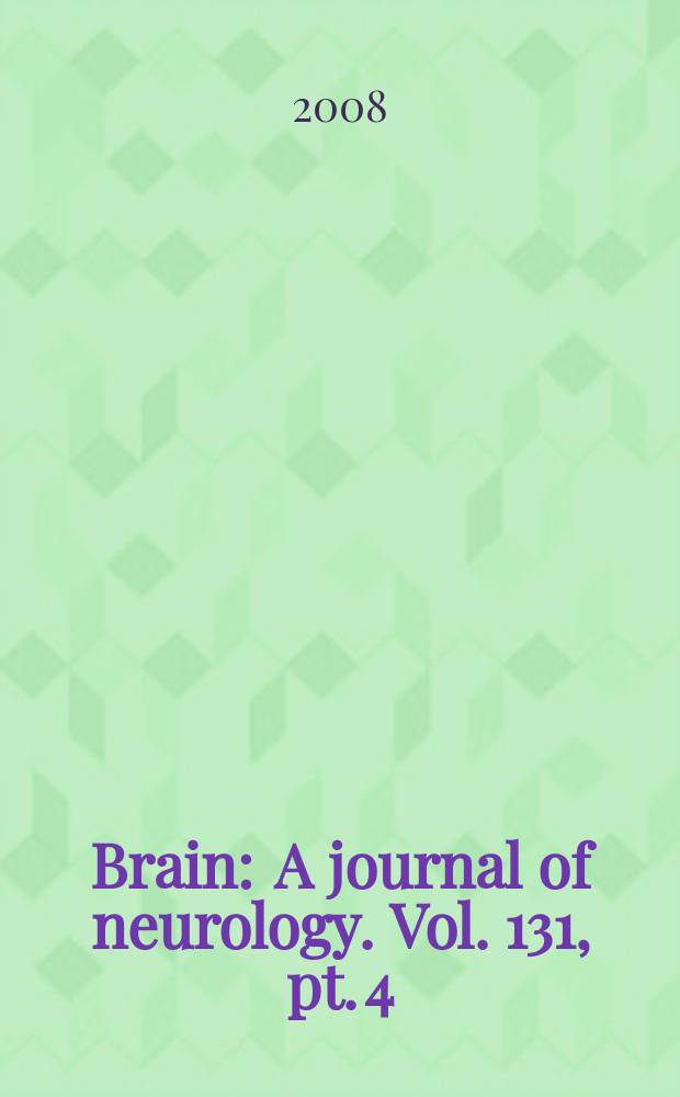 Brain : A journal of neurology. Vol. 131, pt. 4