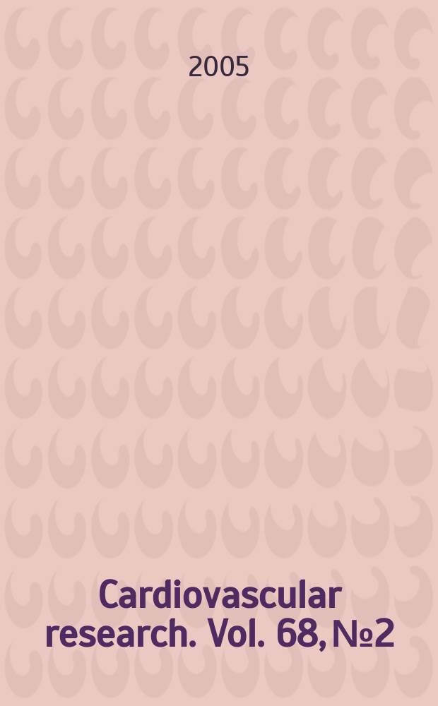 Cardiovascular research. Vol. 68, № 2